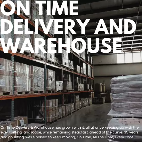 On Time Delivery and Warehouse